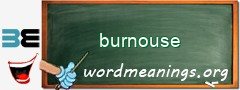 WordMeaning blackboard for burnouse